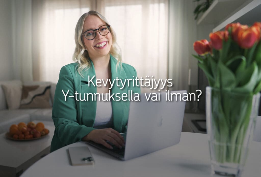 Kevytyrittäjyys Y-tunnuksella tai ilman Y-tunnusta
