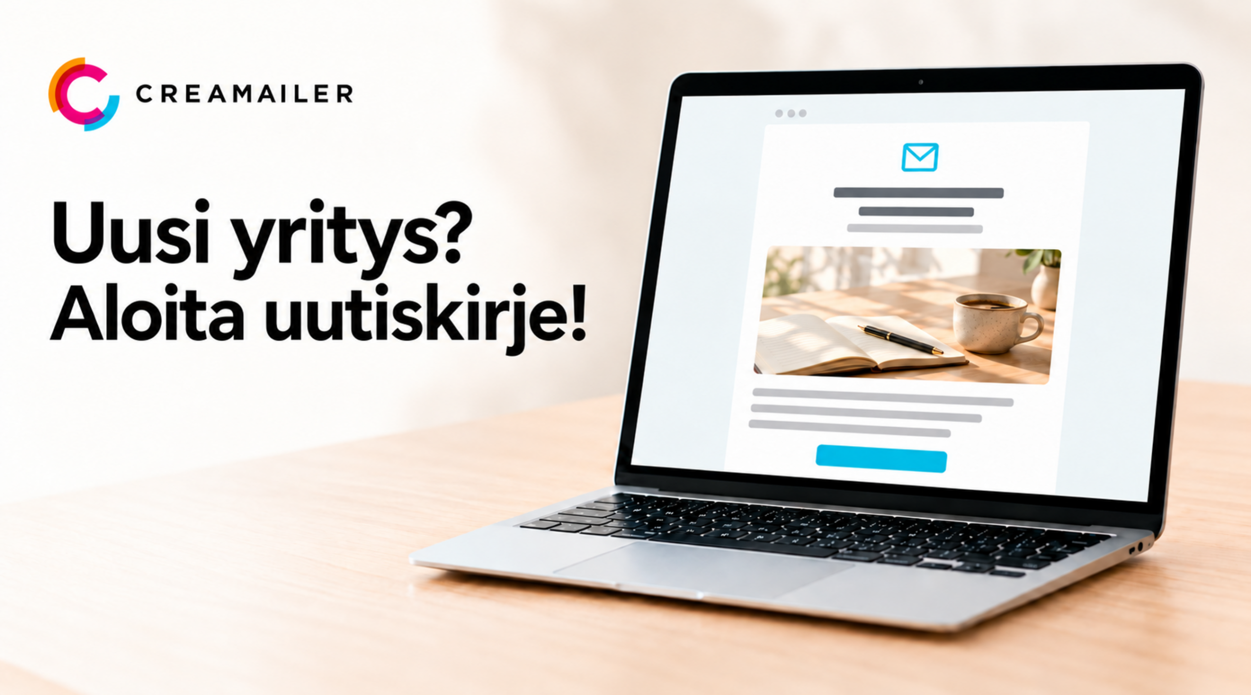 Miksi uutiskirje kannattaa aloittaa heti?